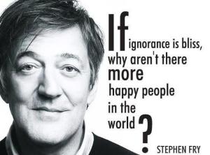 If ignorance is bliss ... 