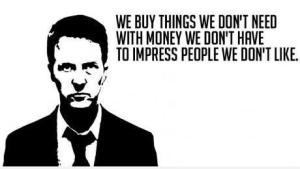 We buy things we don't need ...